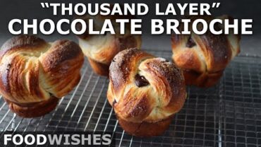 VIDEO: “Thousand Layer” Chocolate Brioche – Food Wishes