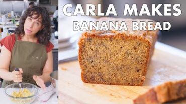 VIDEO: Carla Makes Banana Bread | From the Test Kitchen | Bon Appétit