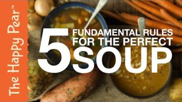 VIDEO: 5 Rules for Perfect Soup | THE HAPPY PEAR