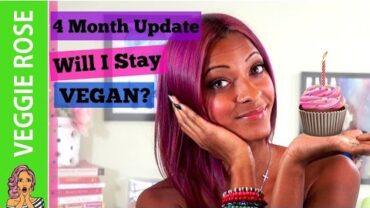 VIDEO: 4 Month Vegan Update | Will I Stay Vegan?