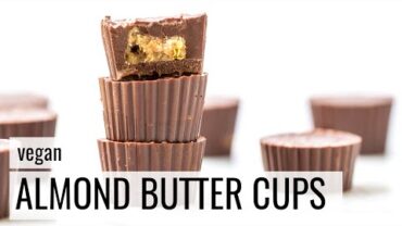 VIDEO: Chocolate Almond Butter Cups | VEGAN + GLUTEN-FREE