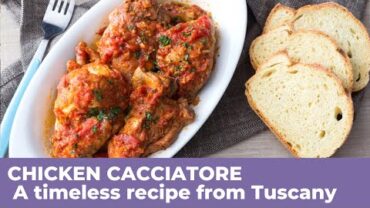 VIDEO: How to cook a tasty CHICKEN CACCIATORE – Traditional Italian Recipe