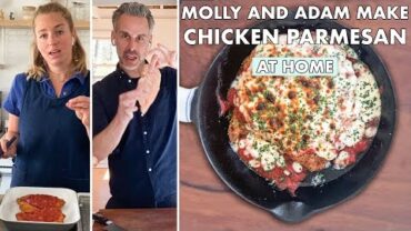 VIDEO: Molly and Adam Make Chicken Parmesan | From the Home Kitchen | Bon Appétit