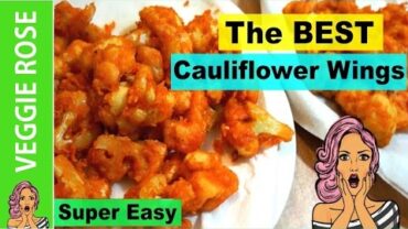 VIDEO: The BEST Cauliflower Wings Recipe | Yummy Vegan Food #6