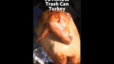 VIDEO: 90 Min Trash Can Turkey