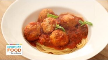 VIDEO: Turkey Meatballs and Spaghetti – Everyday Food with Sarah Carey
