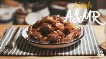VIDEO: [Simple ASMR] ‘Crunchy Korean fried chicken’ Eating Sounds (Dakgangjeong : 닭강정) : Cho’s daily cook
