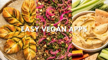 VIDEO: Quick & Easy Vegan Holiday Appetizers (That You Actually Want To Make)