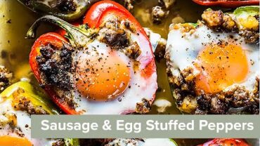 VIDEO: Egg and Sausage Stuffed Peppers