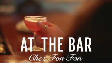 VIDEO: At the Bar | Chez Fon Fon | Food & Wine