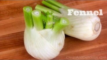 VIDEO: Fennel 101 – How To Buy, Store, Prep & Work With Fennel