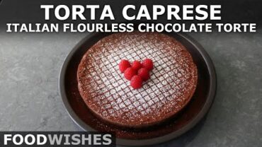 VIDEO: Italian Flourless Chocolate Torte “Torta Caprese” – Food Wishes
