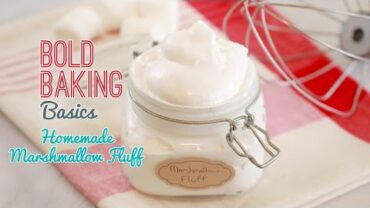 VIDEO: How to Make Homemade Marshmallow Fluff – Gemma’s Bold Baking Basics Ep. 4