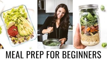 VIDEO: MEAL PREPPING FOR BEGINNERS | 5 tips to get you started!