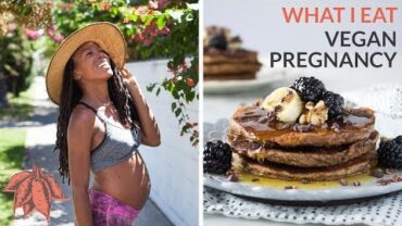 VIDEO: What I Eat in a Day HEALTHY VEGAN PREGNANCY