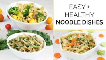 VIDEO: 3 Easy Healthy Noodle Recipes with No Yolks Noodles | Family Friendly Meal Ideas