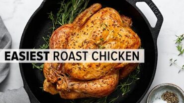 VIDEO: ROAST CHICKEN | a super easy whole roast chicken recipe (the easiest!)