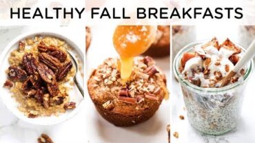 VIDEO: HEALTHY FALL BREAKFAST RECIPES ‣‣ quick & easy breakfast ideas
