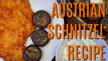 VIDEO: Austrian Schnitzel Recipe with Yogurt & Cucumber Sauce + Stuffed Mushrooms