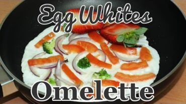 VIDEO: Egg Whites Omelette  | Flo Chinyere