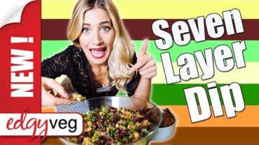 VIDEO: Vegan Recipe: 7 Layer Taco Dip | Edgy Veg