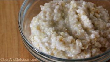 VIDEO: How To Make Clean Eating Overnight Steel Cut Oats