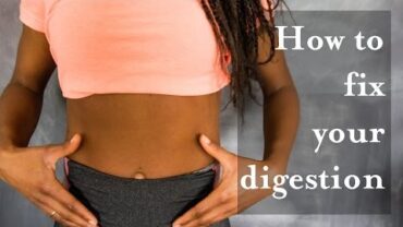 VIDEO: How to Improve Digestion