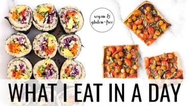 VIDEO: 7. WHAT I EAT IN A DAY | Gluten-Free + Vegan
