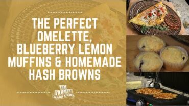 VIDEO: The PERFECT Omelette, Blueberry Lemon Muffins & Homemade Hash Browns #906