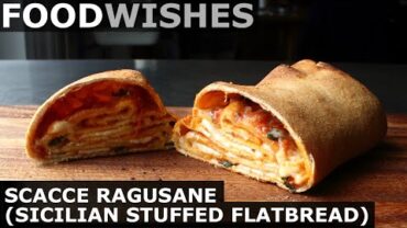 VIDEO: Scacce (Stuffed Sicilian Flatbread) – Food Wishes