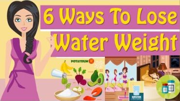 VIDEO: How To Lose Water Weight, How To Get Rid Of Water Weight