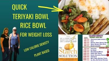 VIDEO: Plant Based Teriyaki Rice Bowl For Weight Loss / The Starch Solution