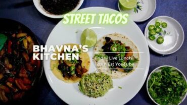 VIDEO: Lunch Under 10 Minutes Street Tacos Vegetarian Video Recipe | Bhavna’s Kitchen