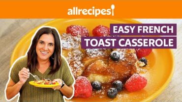 VIDEO: How to Make an Easy French Toast Casserole | Get Cookin’ | Allrecipes.com