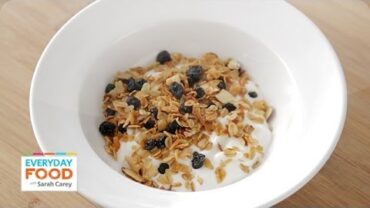 VIDEO: Homemade Granola with Dried Blueberries – Everyday Food with Sarah Carey