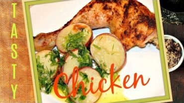 VIDEO: Easy Dinner Recipe With Chicken & Potatoes – Faster, Cheaper & Healthier Than Fast Food