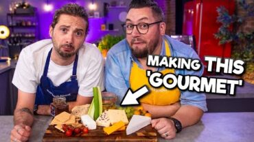 VIDEO: Can we make Cheese & Crackers GOURMET?! | Sorted Food