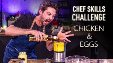 VIDEO: Ultimate CHEF SKILLS Challenge: CHICKEN & EGGS | Sorted Food