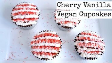 VIDEO: Cherry Vanilla Cupcakes | Vegan
