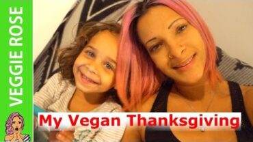 VIDEO: My First Vegan Thanksgiving