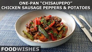 VIDEO: One-Pan Chicken, Sausage, Peppers, and Potatoes “Chisaupepo” – Food Wishes