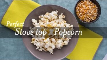 VIDEO: Perfect Stove-top Popcorn
