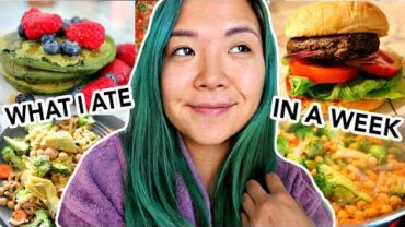 VIDEO: What a Hungry Vegan Girl Eats in a WEEK ! (What I Ate in a Week Vegan)