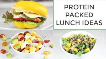 VIDEO: 3 Easy Healthy Protein Packed Lunch Ideas