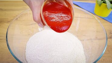 VIDEO: Mischen Sie Tomatensaft mit Mehl und Sie werden begeistert sein! Rezept in 5 Minuten