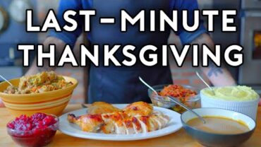 VIDEO: Last-Minute Thanksgiving | Basics with Babish