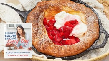 VIDEO: 5-Ingredient Dutch Baby Pancake | Exclusive Reveal from my Bigger Bolder Baking Every Day Cookbook