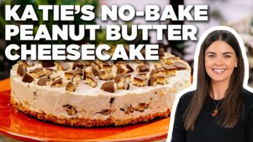 VIDEO: Katie Lee’s No-Bake Peanut Butter Cheesecake | The Kitchen | Food Network