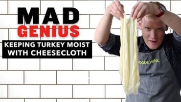 VIDEO: Keep Your Turkey Moist and Juicy Using Cheesecloth | Mad Genius Tips | Food & Wine