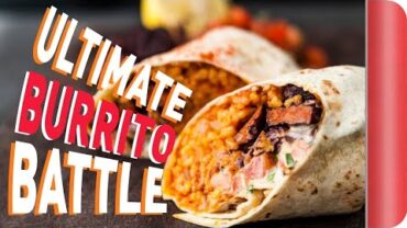 VIDEO: THE ULTIMATE BURRITO BATTLE | Sorted Food